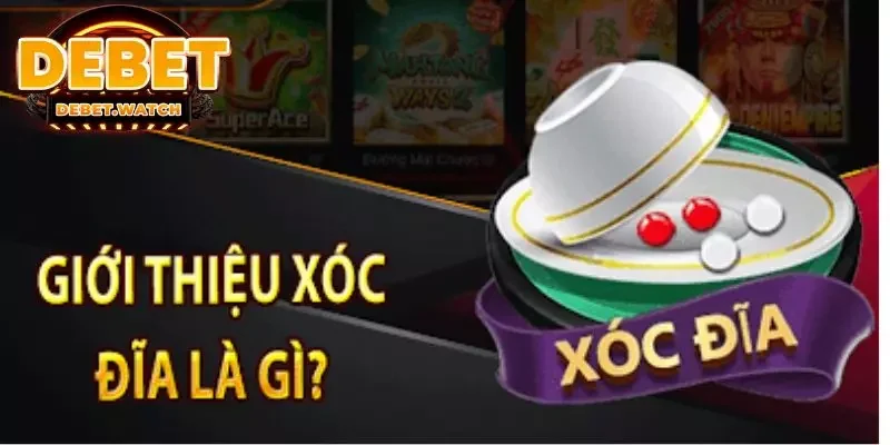 Sơ lược thông tin về game Xóc đĩa Debet 2024